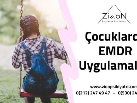 Çocuklarda Emdr Uygulamaları